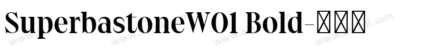SuperbastoneW01 Bold字体转换